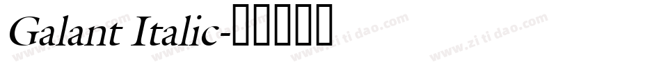 Galant Italic字体转换